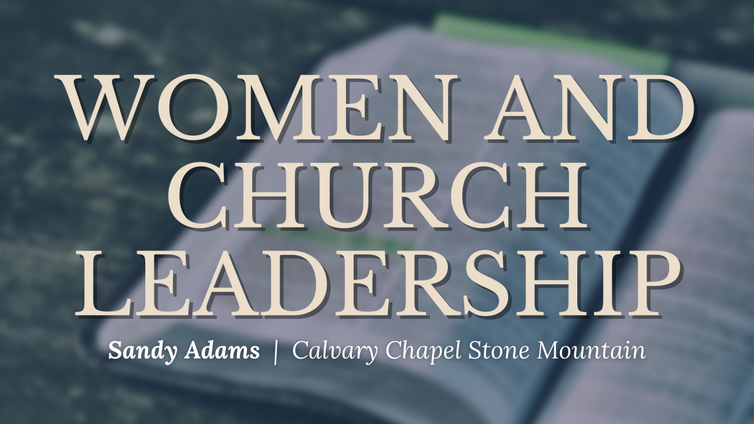 Sandy Adams - Pastor, Bible Teacher, & Author